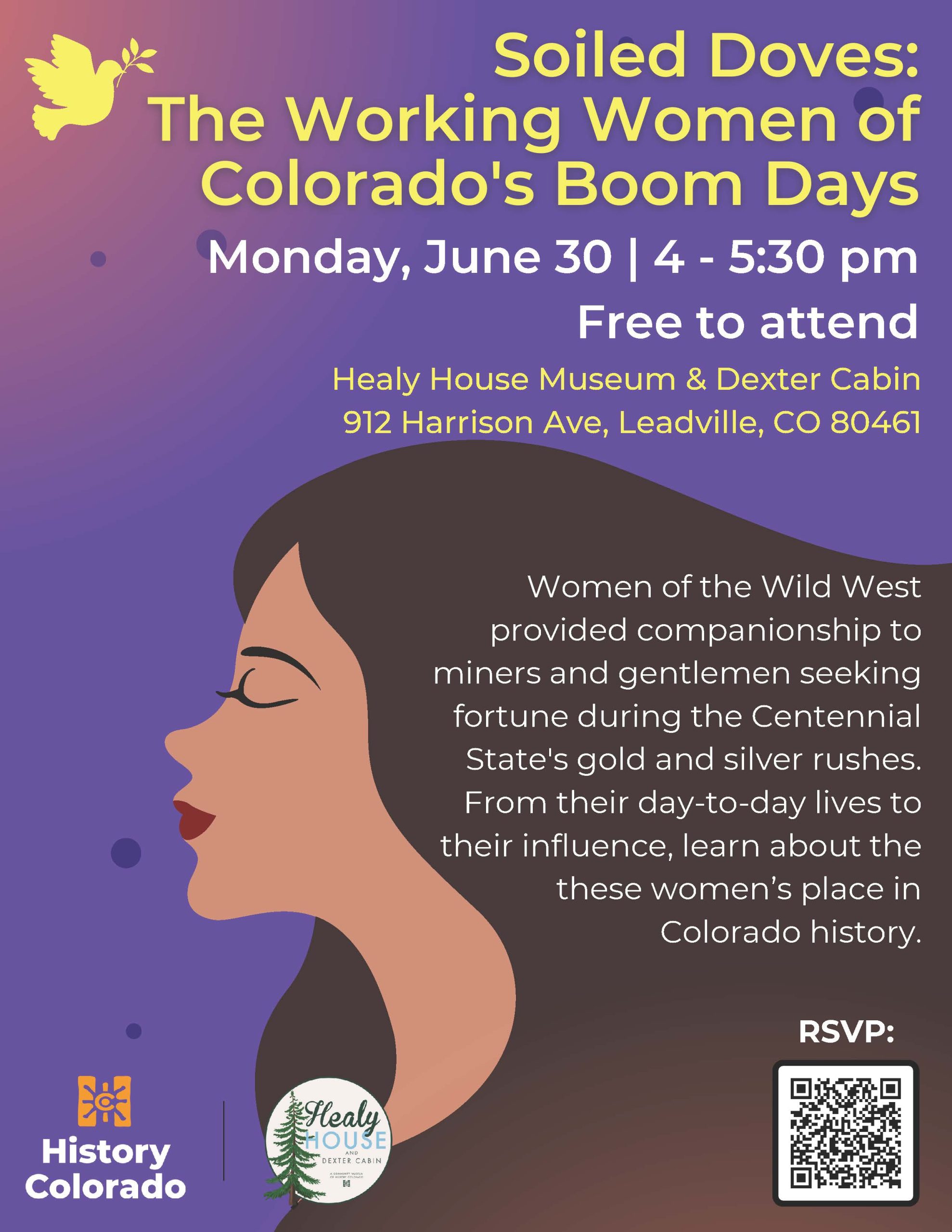 Purple background flyer with a cartoon image of a brunette woman facing to the left. Advertisement for Soiled Doves: The Working Woman of Colorado's Boom Days on 6/30/25 from 4pm to 5:30pm
