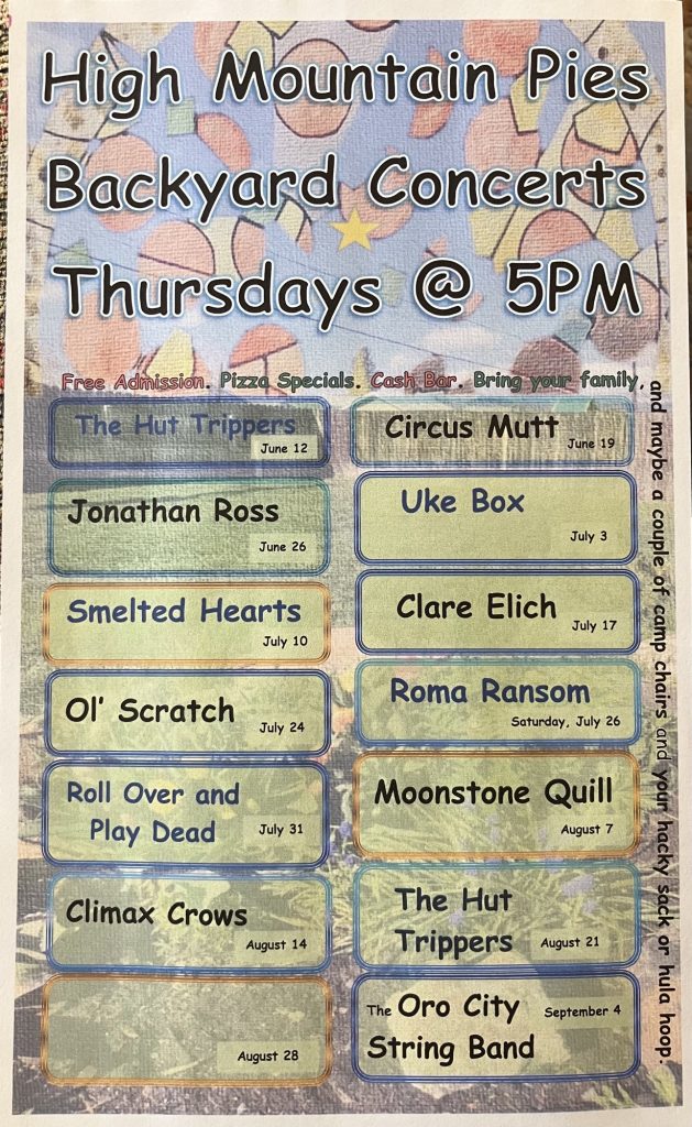 Image of a printed flyer for the High Mountain Pies Backyard Concert Series Thursday Nights at 5pm. Colorful cartoon pizza is the background image and below the event title are rectangular boxes with dates and names of each band/artist. Events are Thursday nights at 5pm from June 12th through September 4th