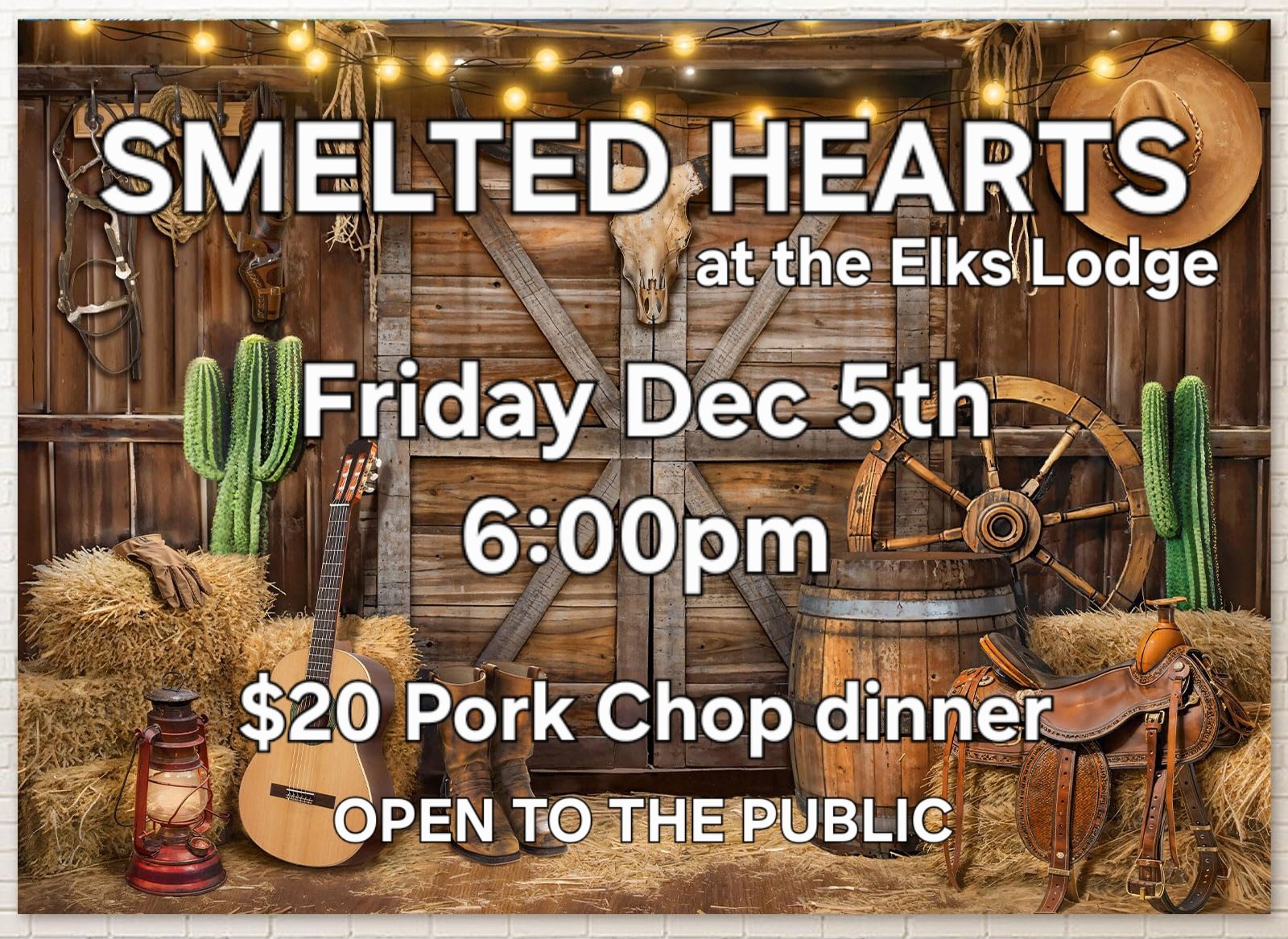Rustic Western-themed poster for "Smelted Hearts" at the Elks Lodge. Features hay bales, cowboy gear, and event details for Friday, Dec 5th, 6:00 pm.