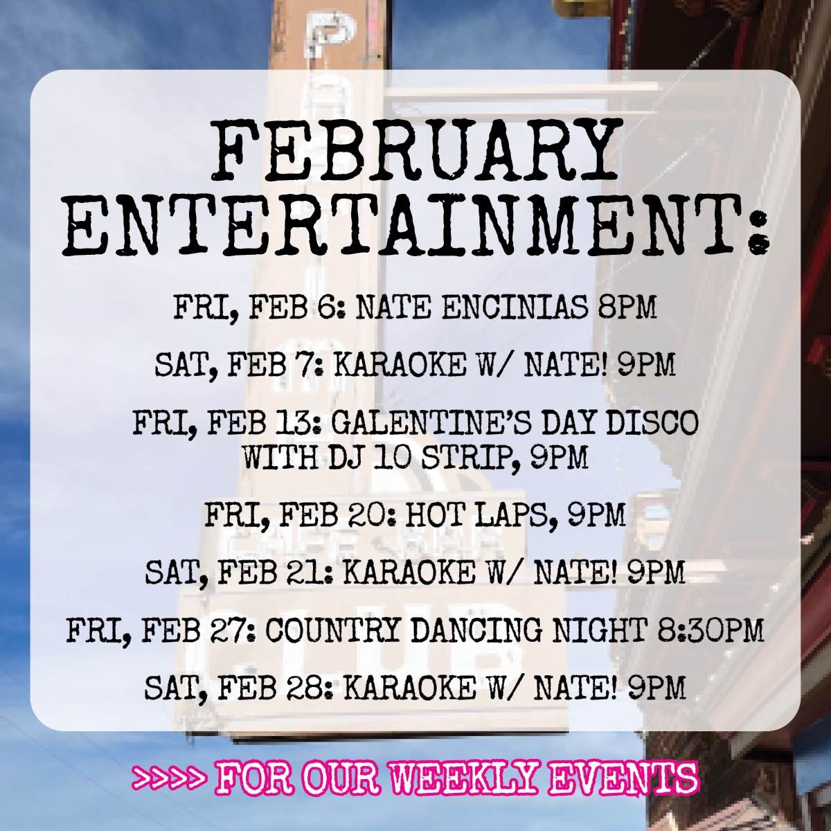 Image of a February entertainment schedule featuring events like live music, karaoke, and a disco night. Background shows a partial building and cloudy sky.